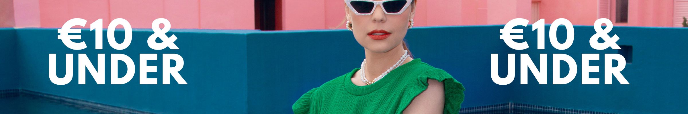 Shop €10 and under Shop €10 and under